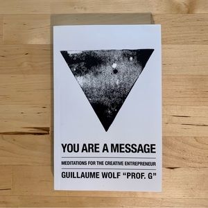 You Are a Message by Guillaume Wolf